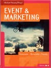 Event & Marketing, Michael Hosang (Hrsg.) Konzepte - Beispiele - Trends, Deutscher Fachverlag, Frankfurt am Main 2002